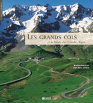 Les grands cols et la route des Grandes Alpes